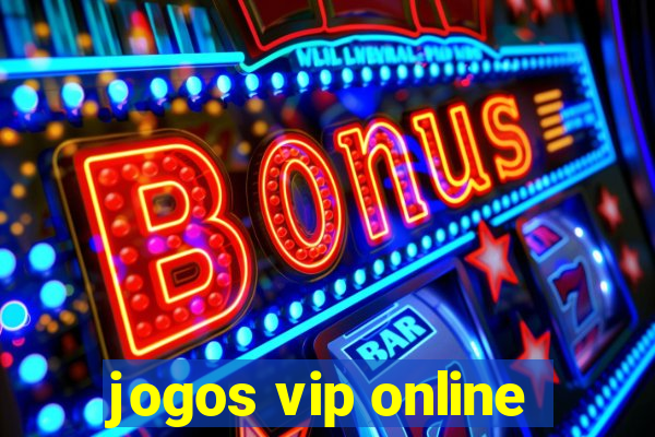 jogos vip online